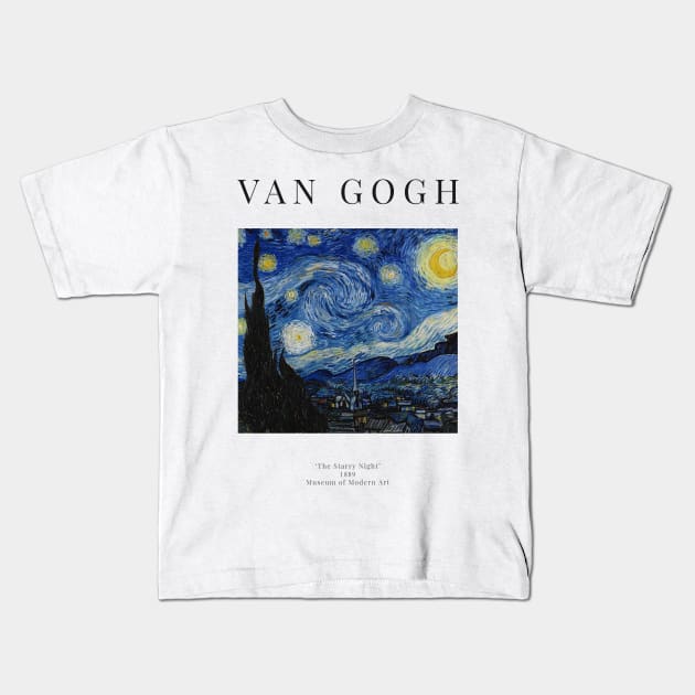 The Starry Night - Vincent Van Gogh - Exhibition Poster Kids T-Shirt by studiofrivolo